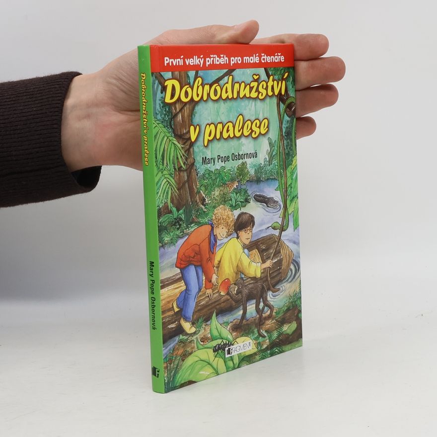 Mary Pope Osborne Dobrodružství v pralese