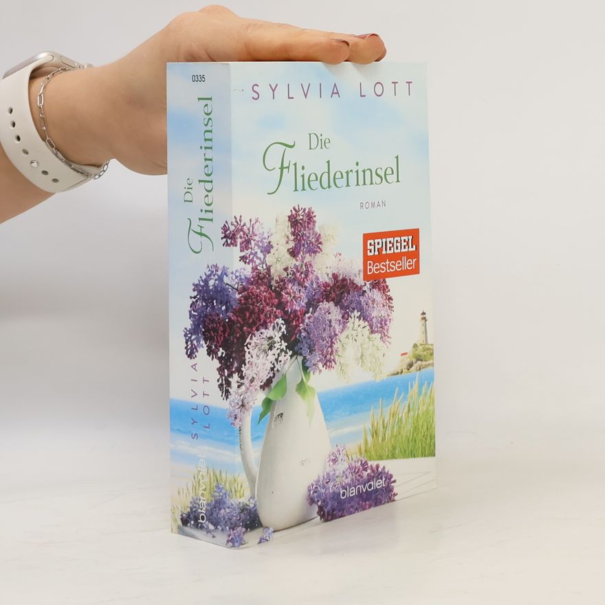 Sylvia Lott Die Fliederinsel