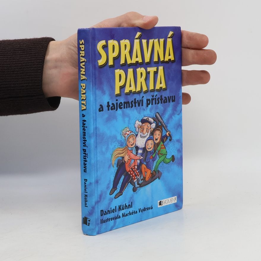 Daniel Kühnl Správná parta a tajemství přístavu
