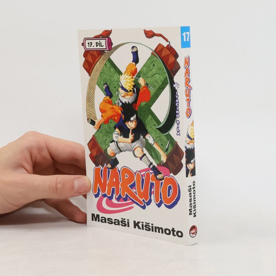 Masaši Kišimoto Naruto. 17. díl, Itačiho síla!!
