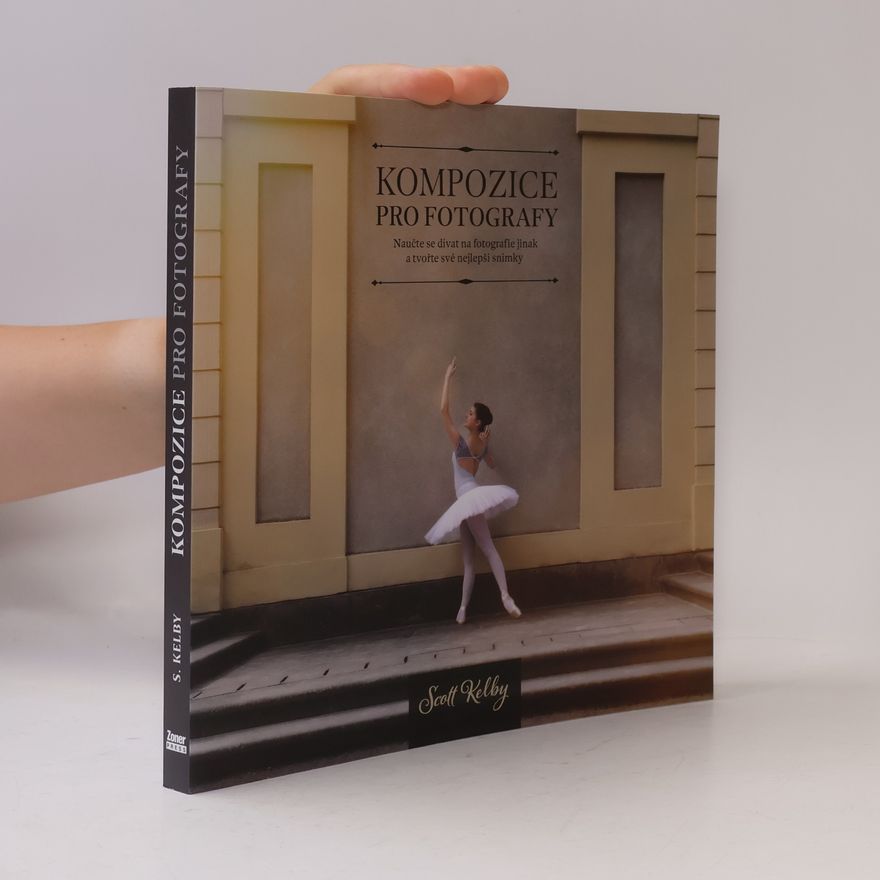 Scott Kelby Kompozice pro fotografy