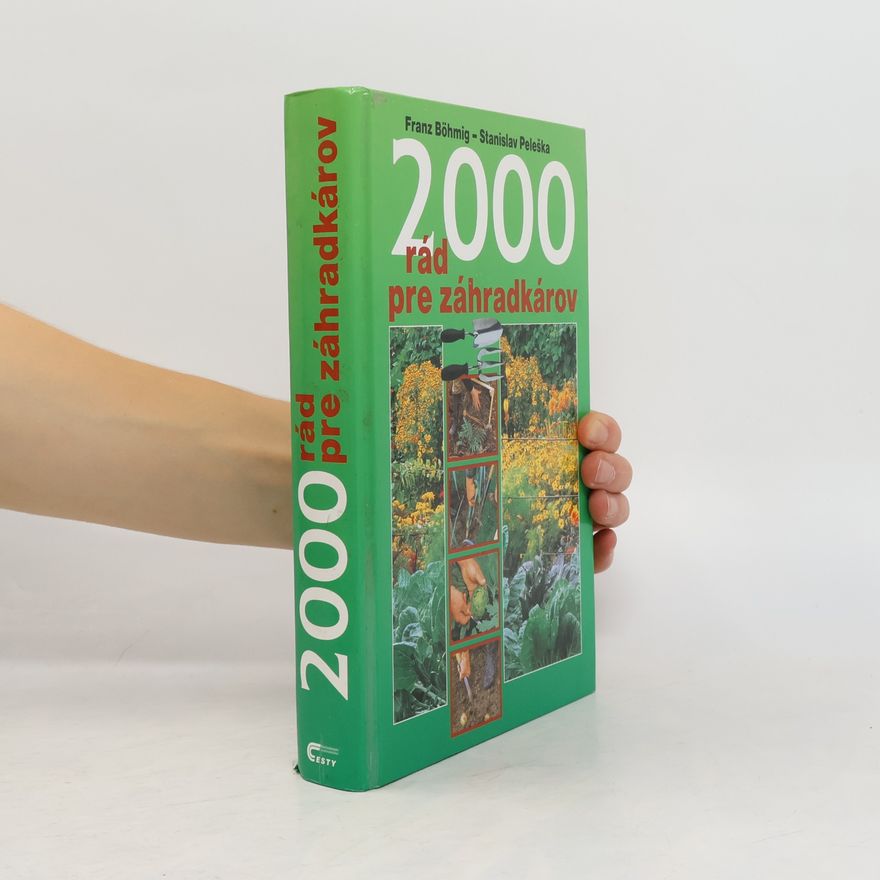Franz Böhmig 2000 rád pre záhradkárov
