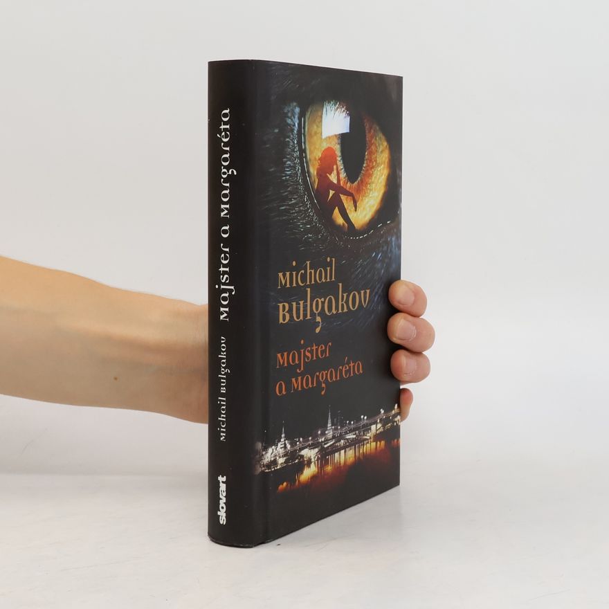 Michail Afanasjevič Bulgakov Majster a Margaréta