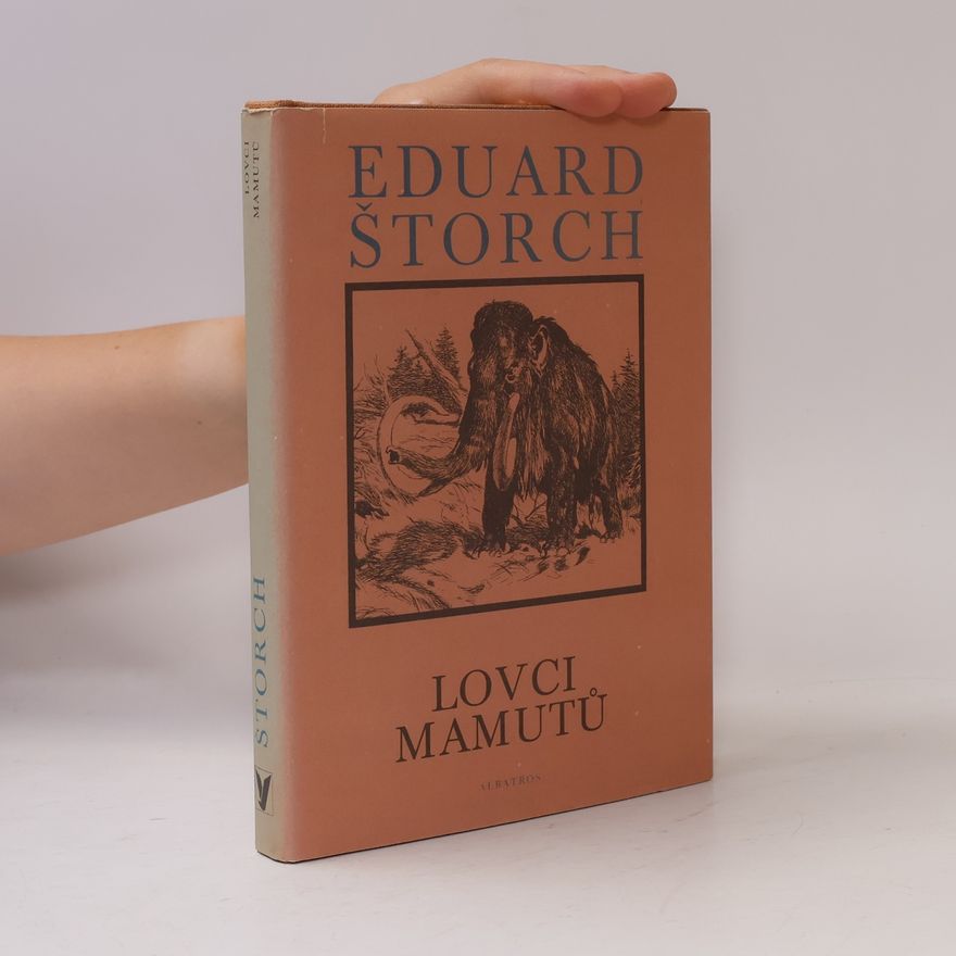 Eduard Štorch Lovci mamutů
