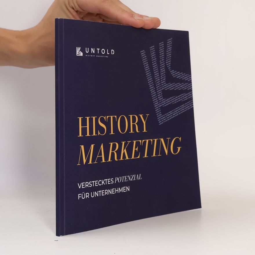 Ramona Rösch History Marketing: Verstecktes Potenzial für Unternehmen