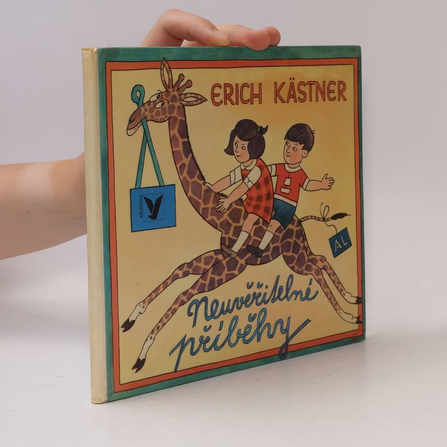 Erich Kästner Neuvěřitelné příběhy