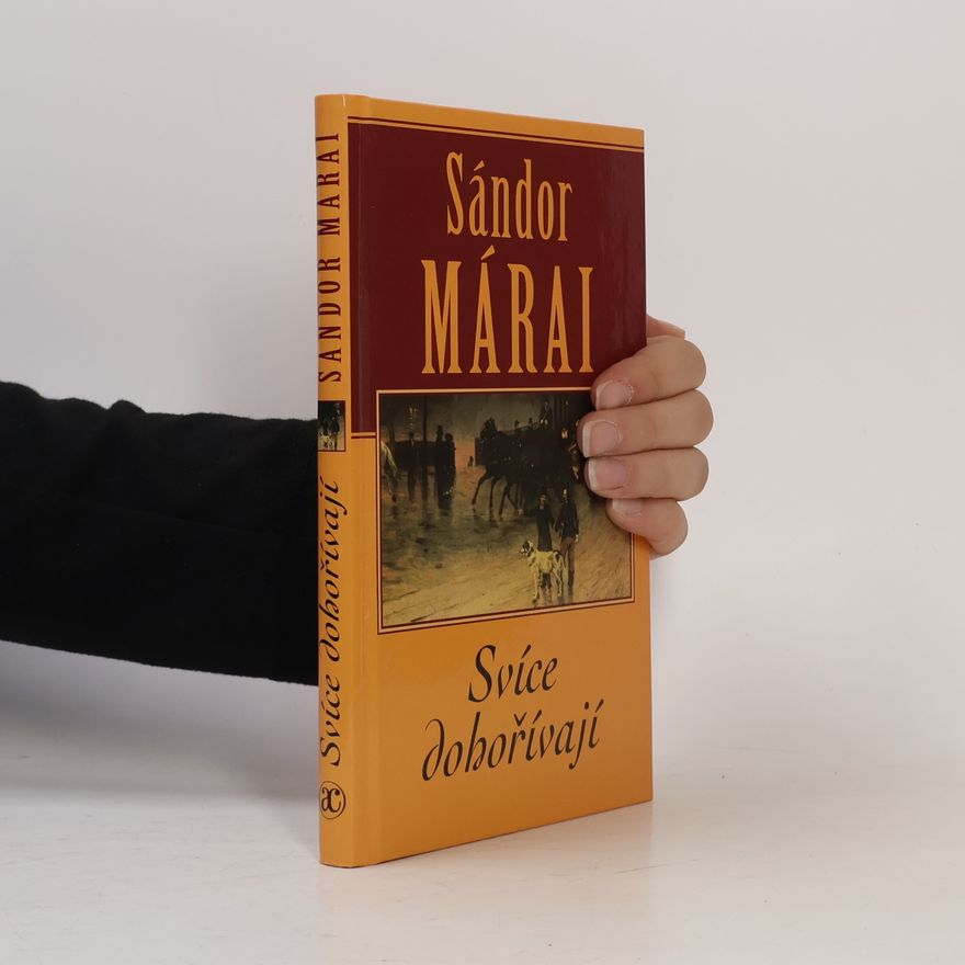 Sándor Márai Svíce dohořívají