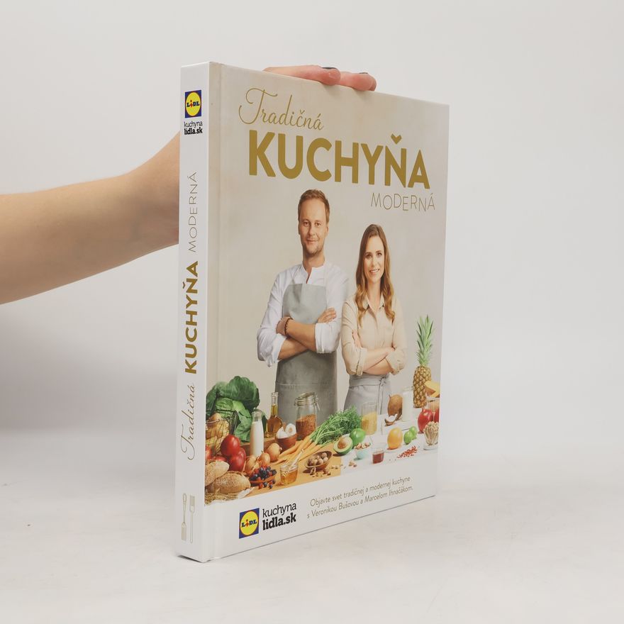 Veronika Bušová Tradičná kuchyňa moderná