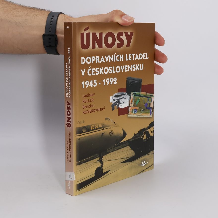 Bohdan Koverdynský Únosy dopravních letadel v Československu 1945 - 1992