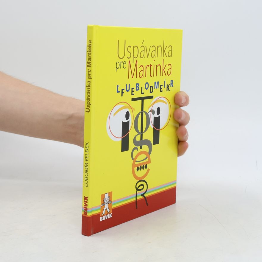 Ľubomír Feldek Uspávanka pre Martinka