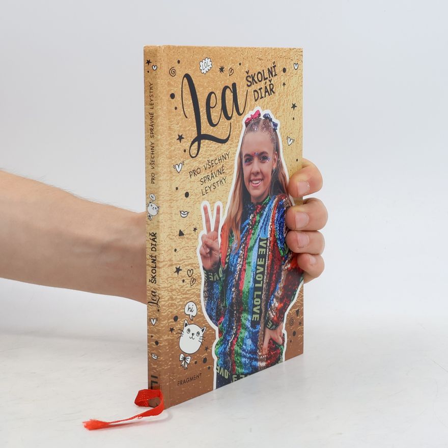 Collectif d'auteurs Lea. Školní diář pro všechny správné leystky