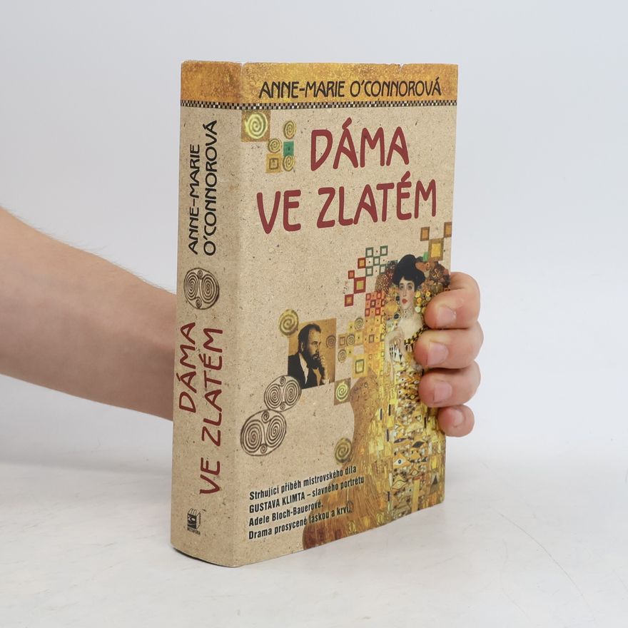 Anne Marie O. Connor Dáma ve zlatém