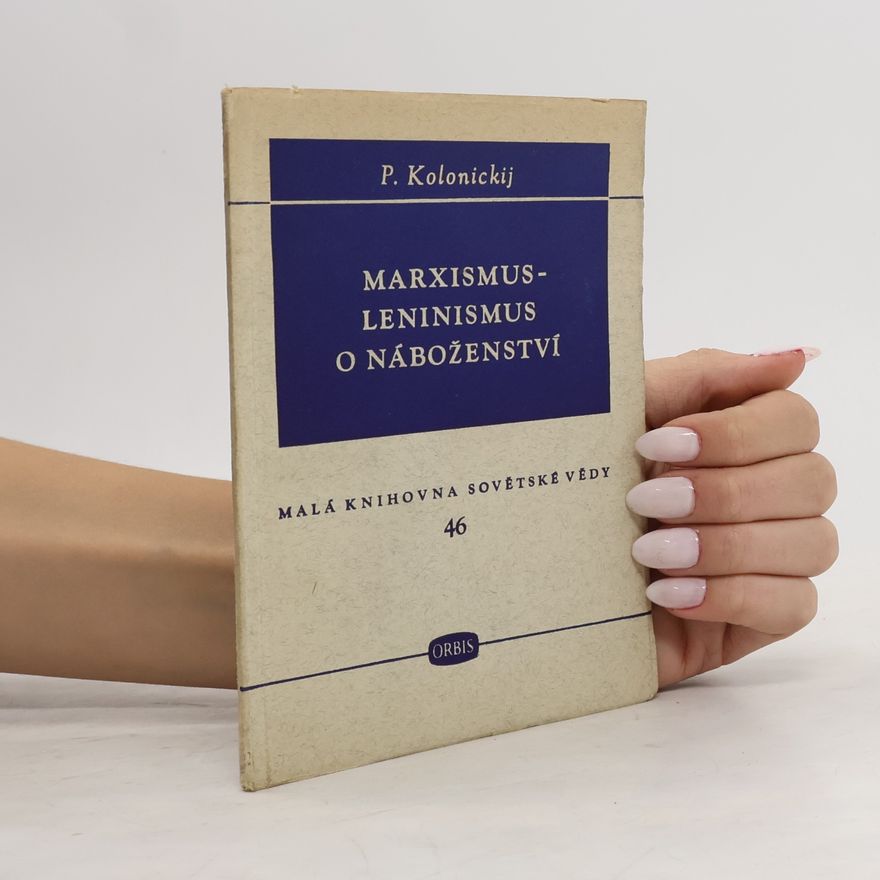P. Kolonickij Marxismus- Leninismus o náboženství