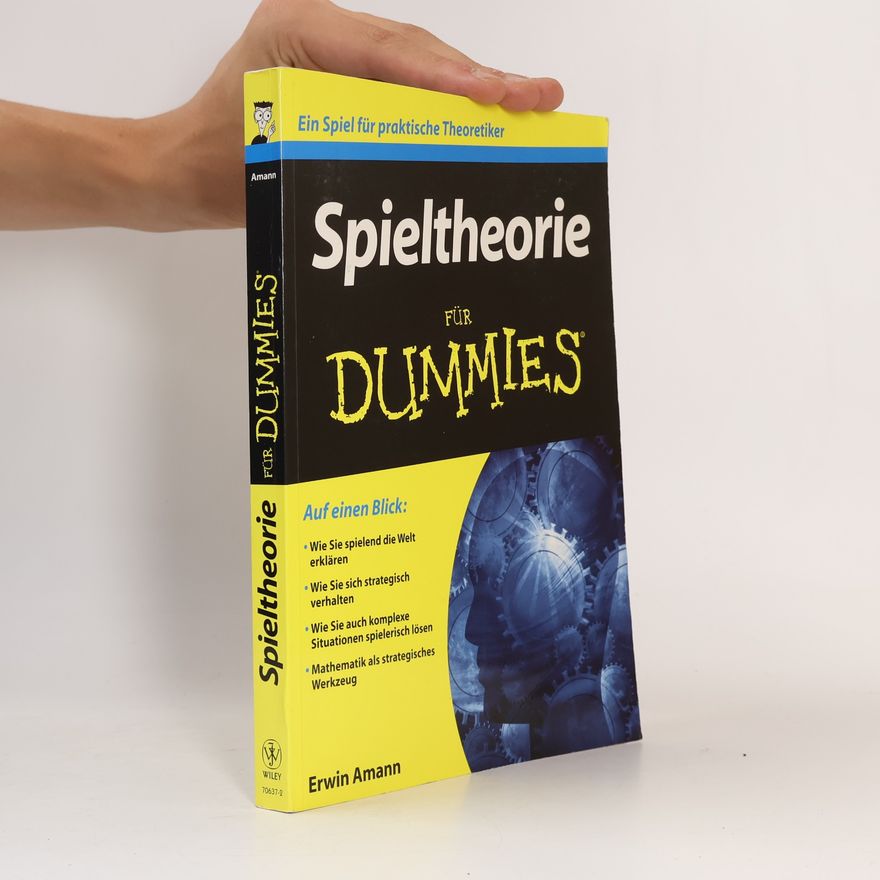 Erwin Amann Spieltheorie für Dummies