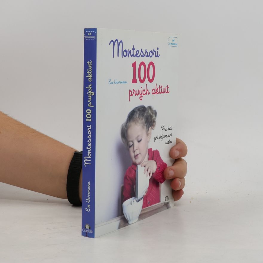 Ève Herrmann Montessori 100 prvých aktivít
