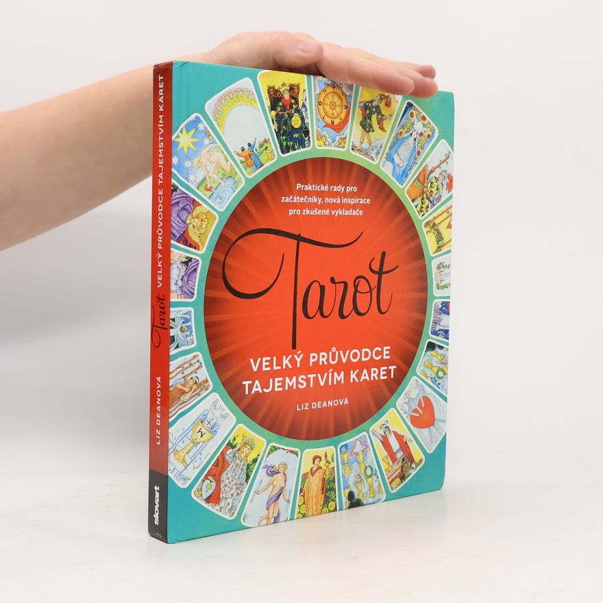 Adéla Špínová Tarot: velký průvodce tajemstvím karet