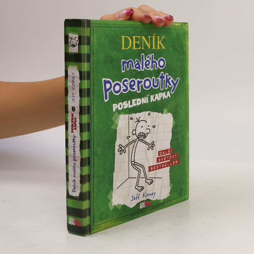 Jeff Kinney Deník malého poseroutky 3. Poslední kapka