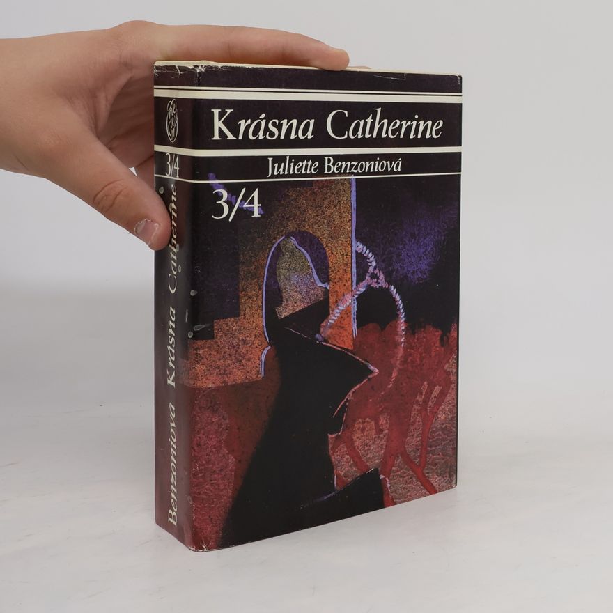 Juliette Benzoniová Krásna Catherine 3/4