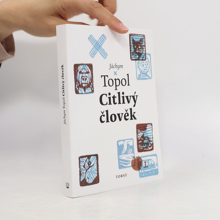 Jáchym Topol Citlivý člověk