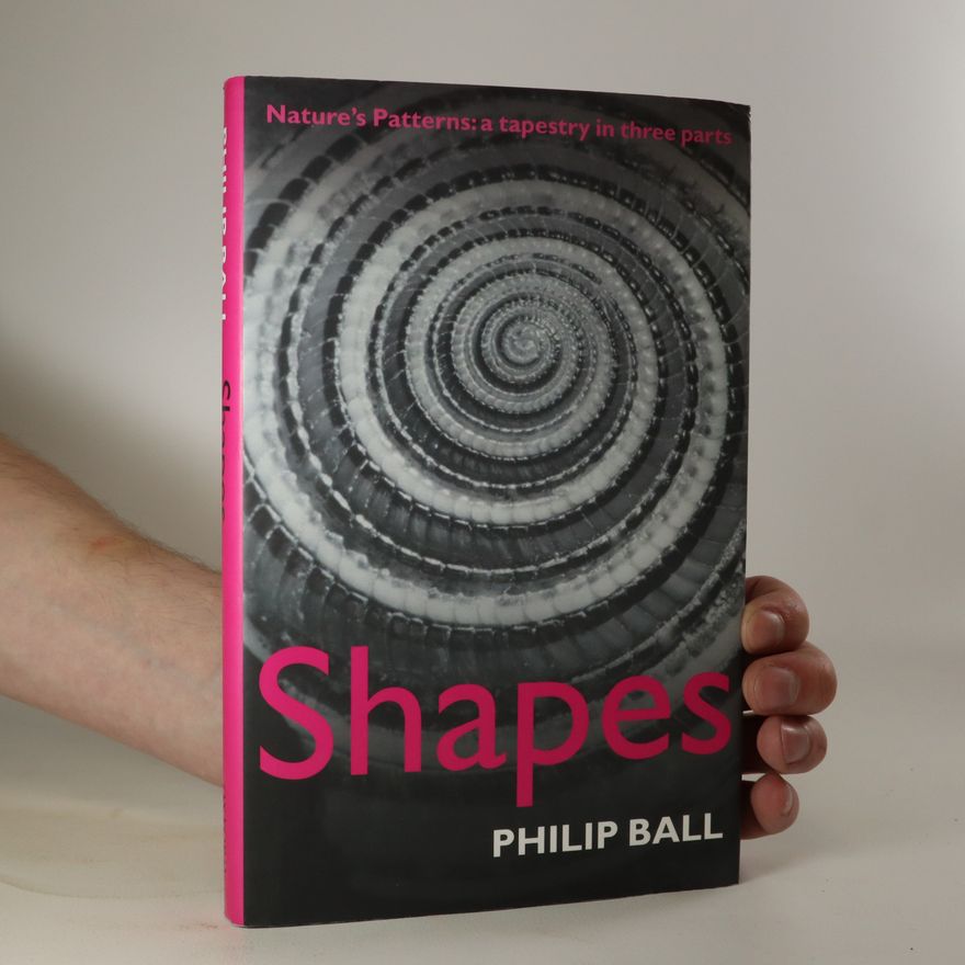 Philip Ball Nature's patterns a tapestry in three parts