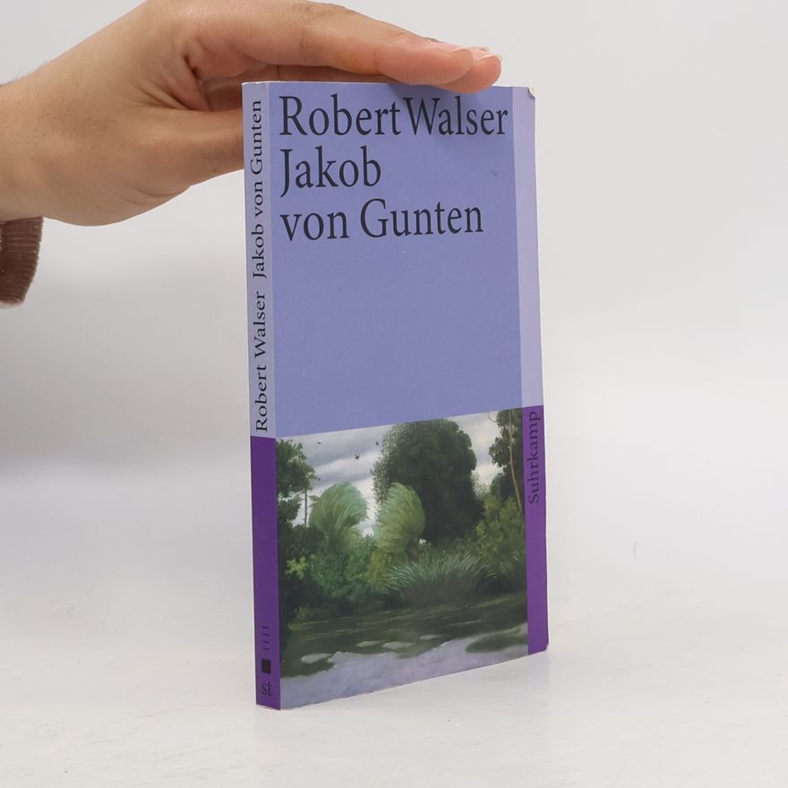 Robert Walser Jakob von Gunten