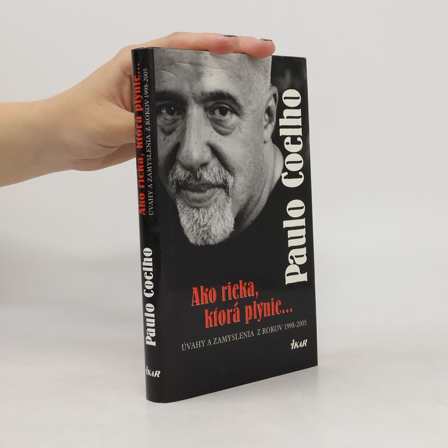 Paulo Coelho Ako rieka, ktorá plynie...