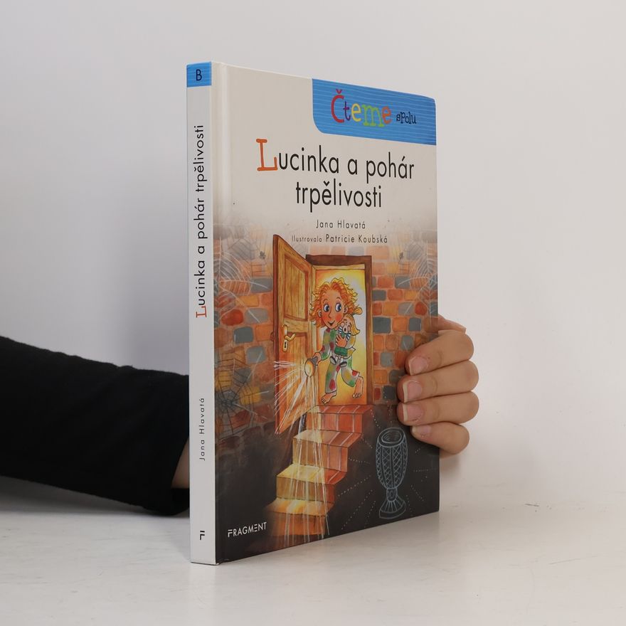 Jana Hlavatá Lucinka a pohár trpělivosti