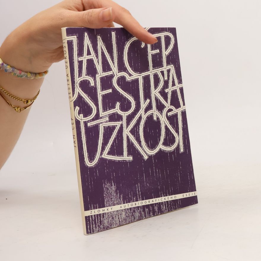 Jan Čep Sestra úzkost