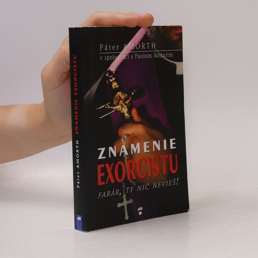 Gabriele Amorth Znamenie exorcistu – Farár, ty nič nevieš!