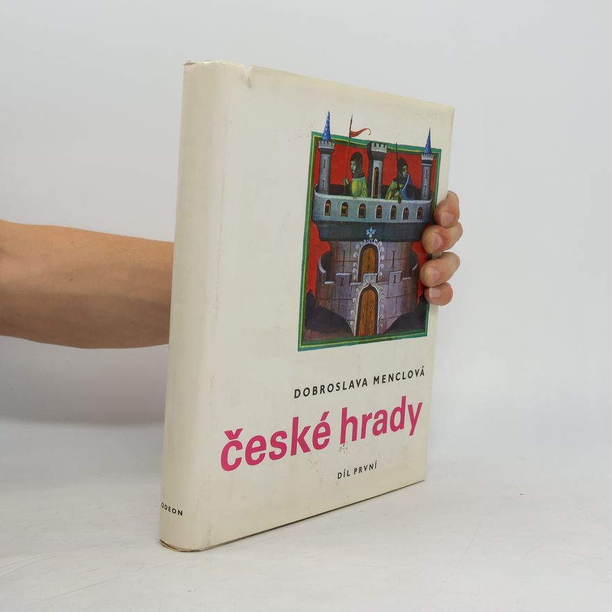 Dobroslava Menclová České hrady 1