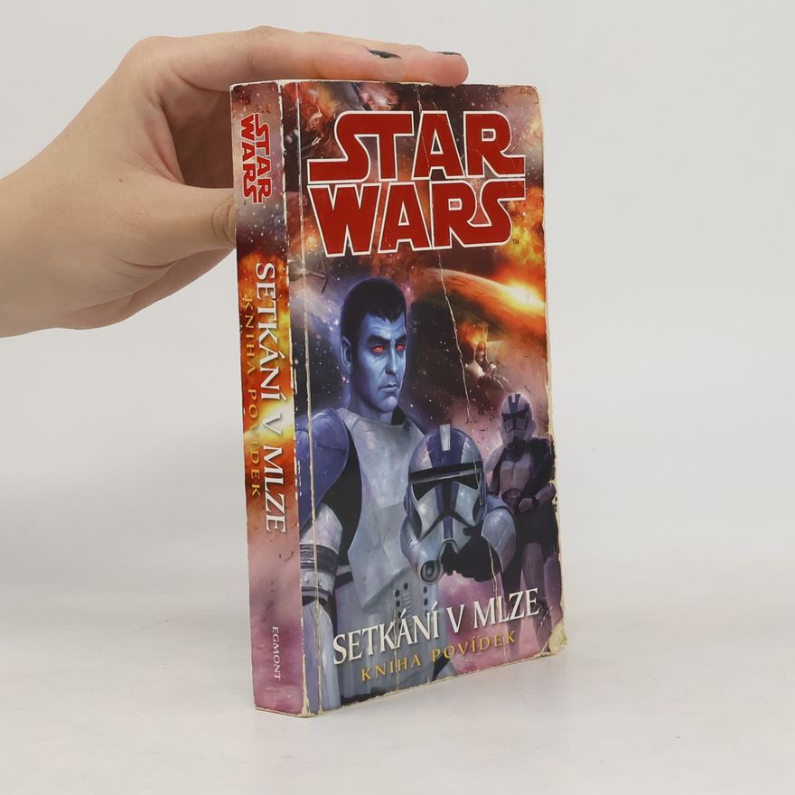 Milan Pohl Setkání v mlze. Star Wars. Kniha povídek