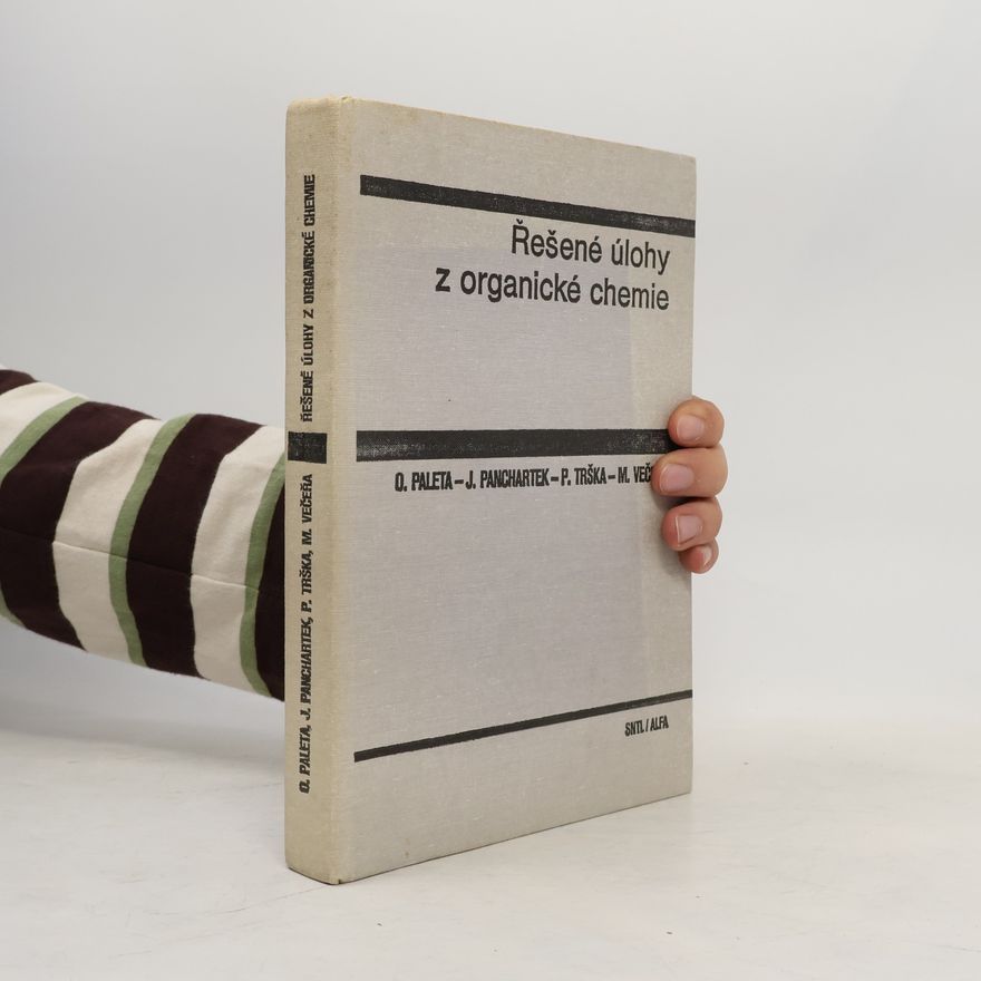 Various authors Řešené úlohy z organické chemie