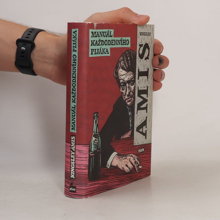 Kingsley Amis Manuál každodenního pijáka