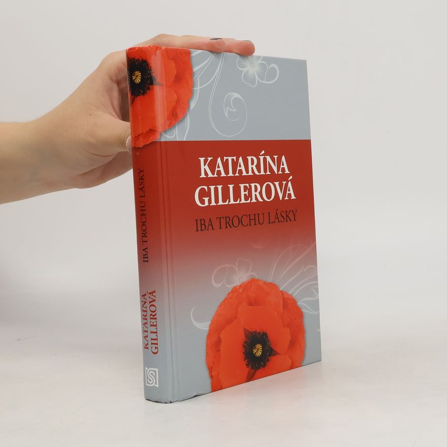 Katarína Gillerová Iba trochu lásky