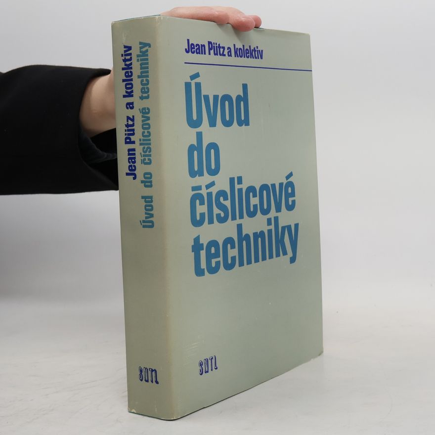 Jean Pütz Úvod do číslicové techniky