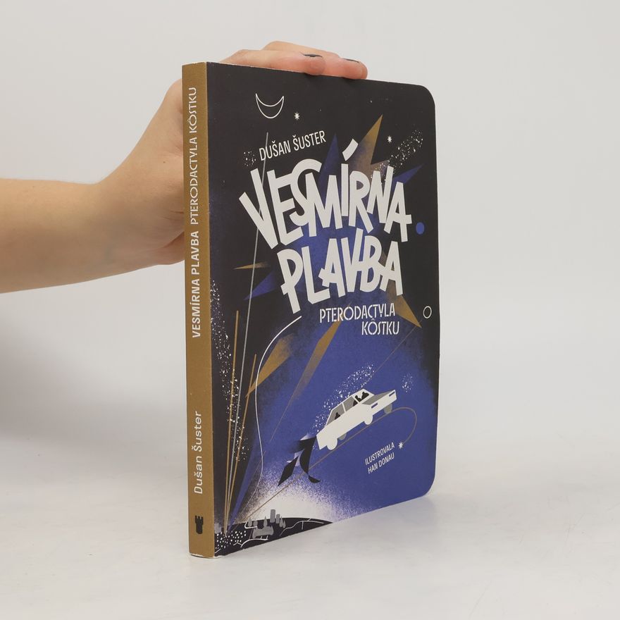 Dušan Šuster Vesmírna plavba Pterodactyla Kôstku