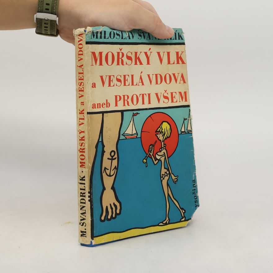 Miloslav Švandrlík Mořský vlk a veselá vdova