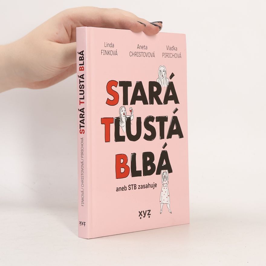 Aneta Christovová Stará tlustá blbá, aneb STB zasahuje