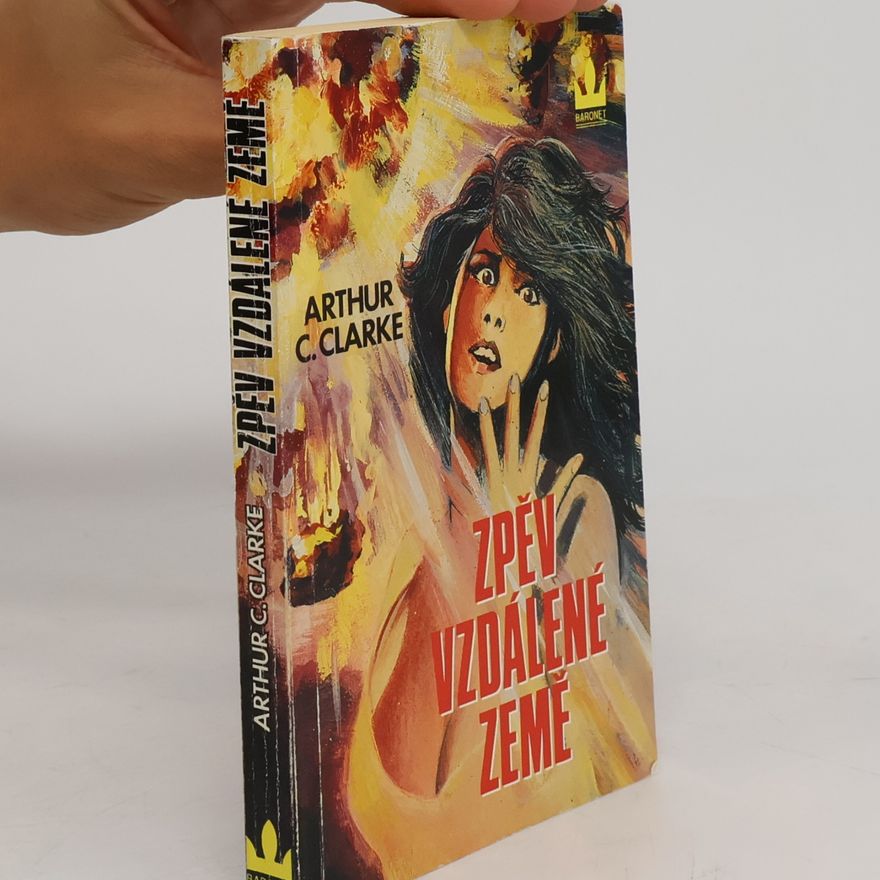 Arthur Charles Clarke Zpěv vzdálené Země