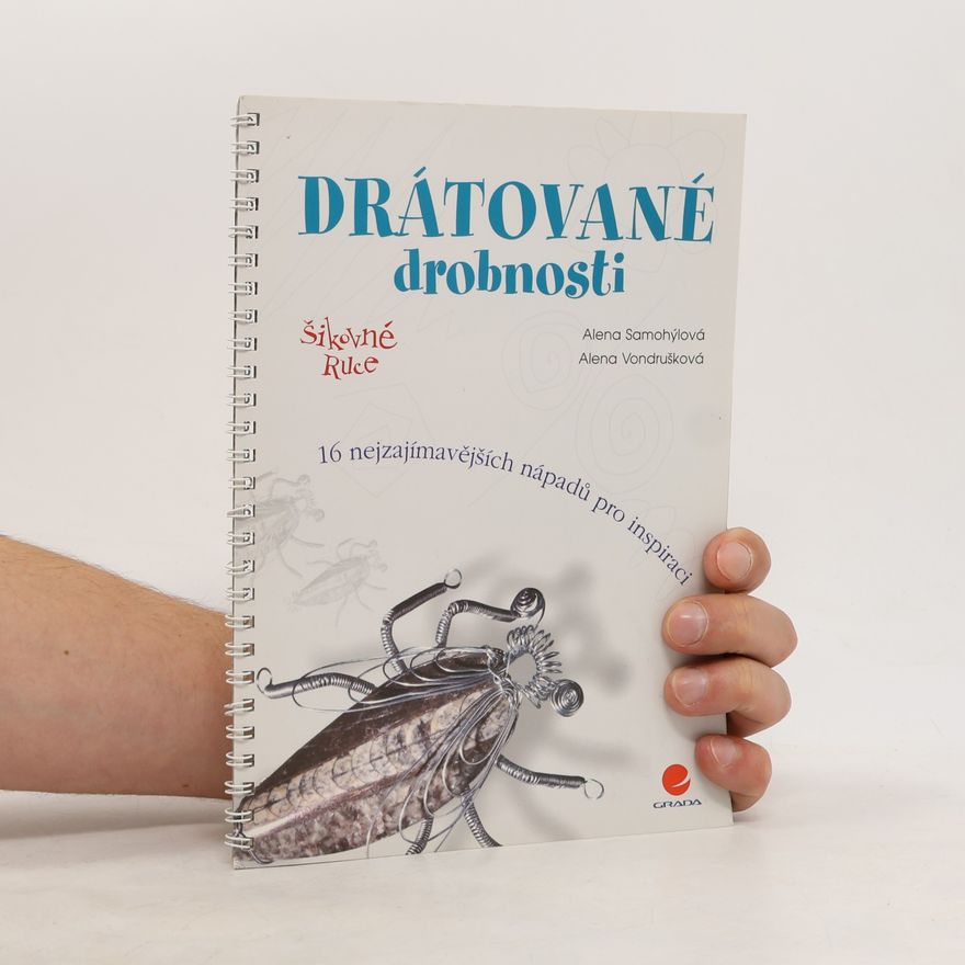 Alena Samohýlová Drátované drobnosti