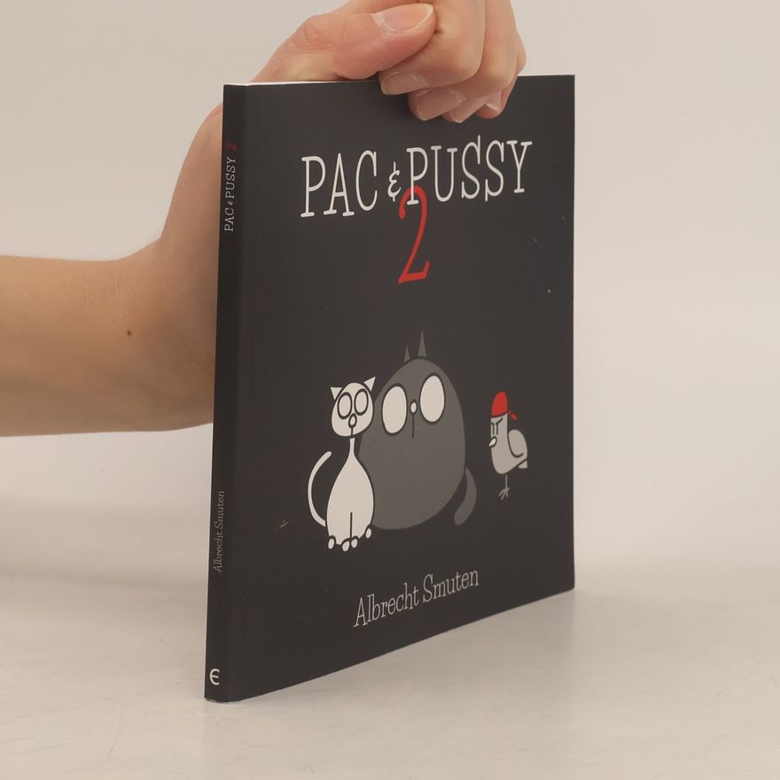 Albrecht Smuten Pac & Pussy 2