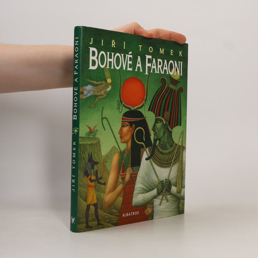 Jiří Tomek Bohové a faraoni