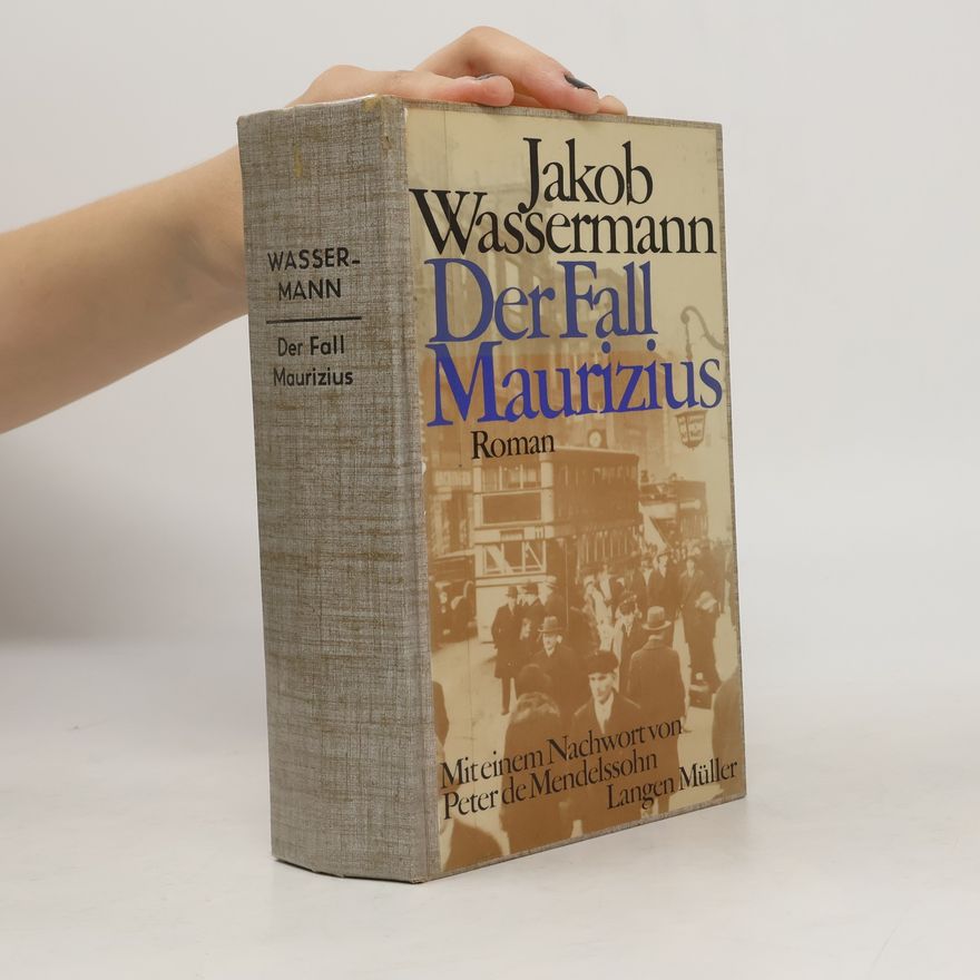 Jakob Wassermann Der Fall Maurizius