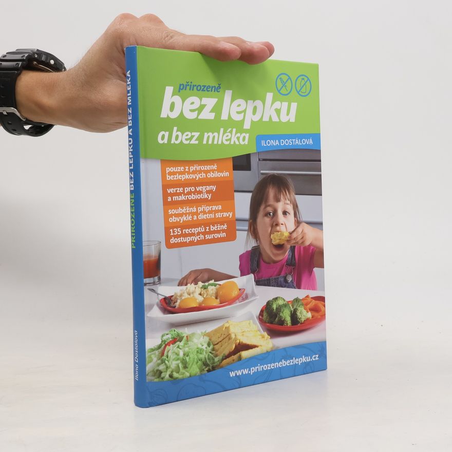 Ilona Dostálová Přirozeně bez lepku a bez mléka