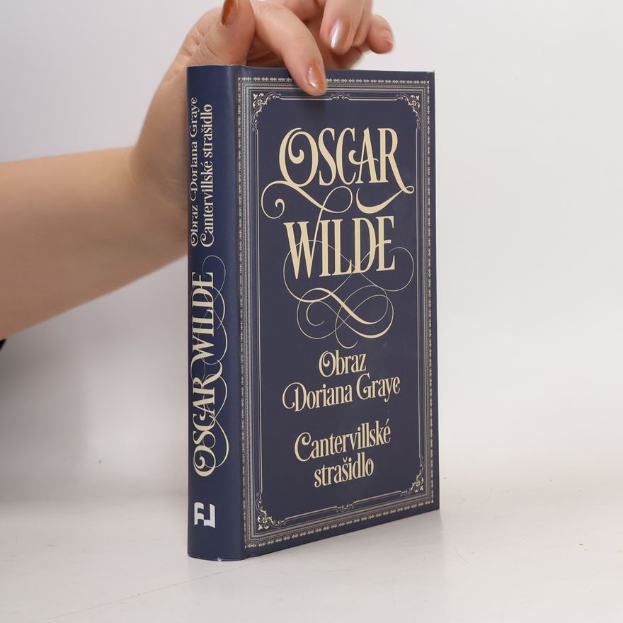 Oscar Wilde Obraz Doriana Graye. Cantervillské strašidlo