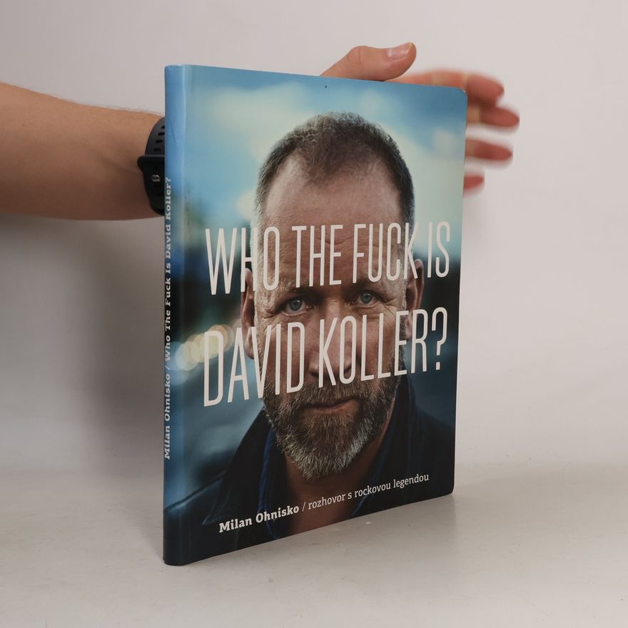 Milan Ohnisko Who the fuck is David Koller?