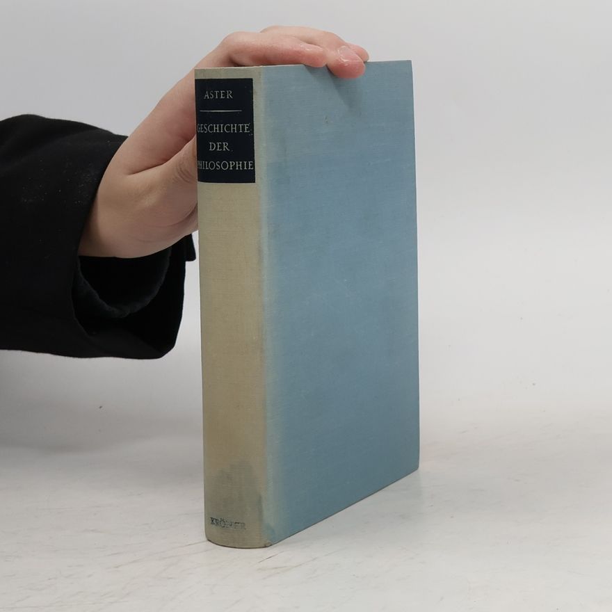 Ernst von Aster Geschichte der Philosophie