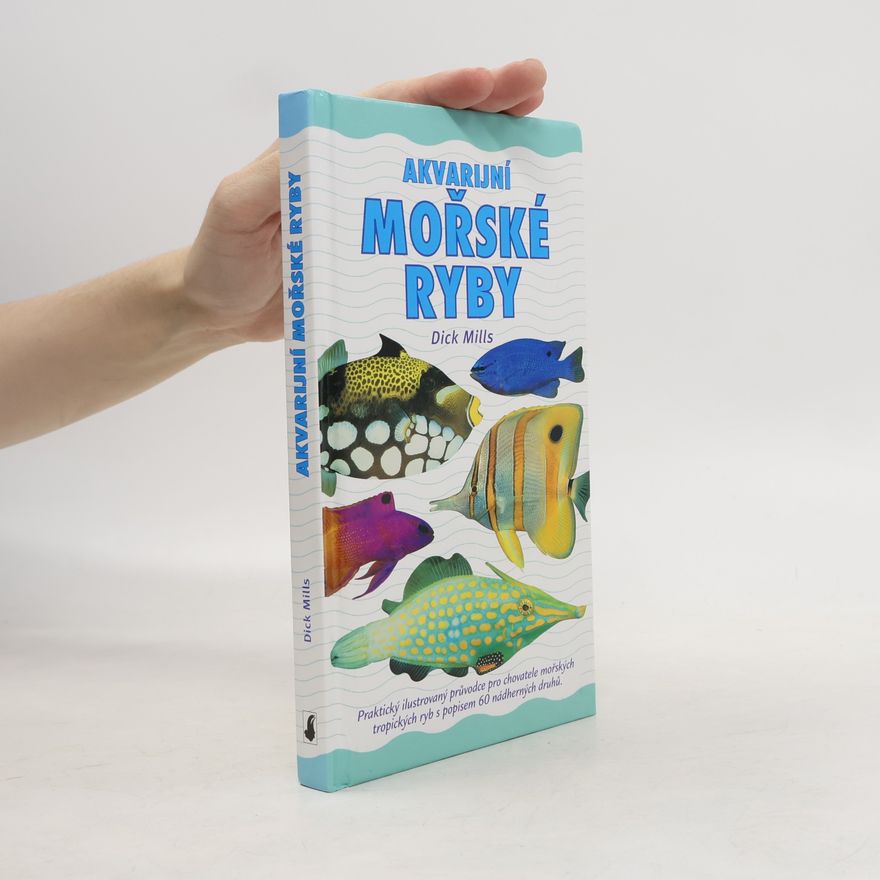 Dick Mills Akvarijní mořské ryby
