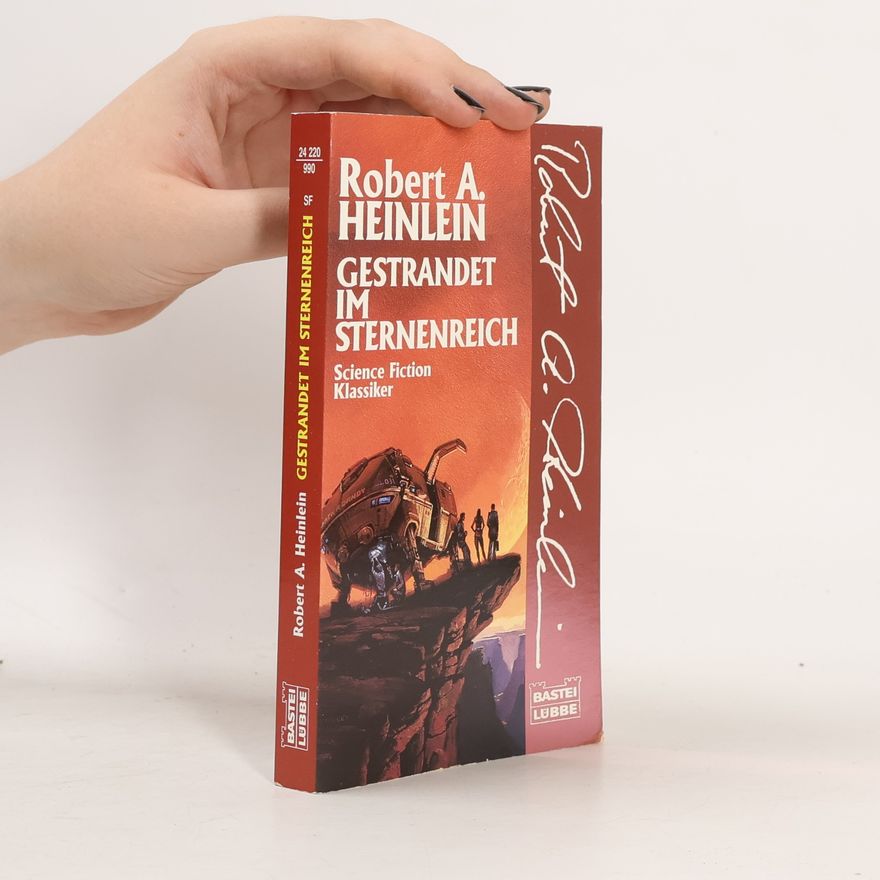 Robert A. Heinlein Gestrandet im Sternenreich. Science Fiction Roman