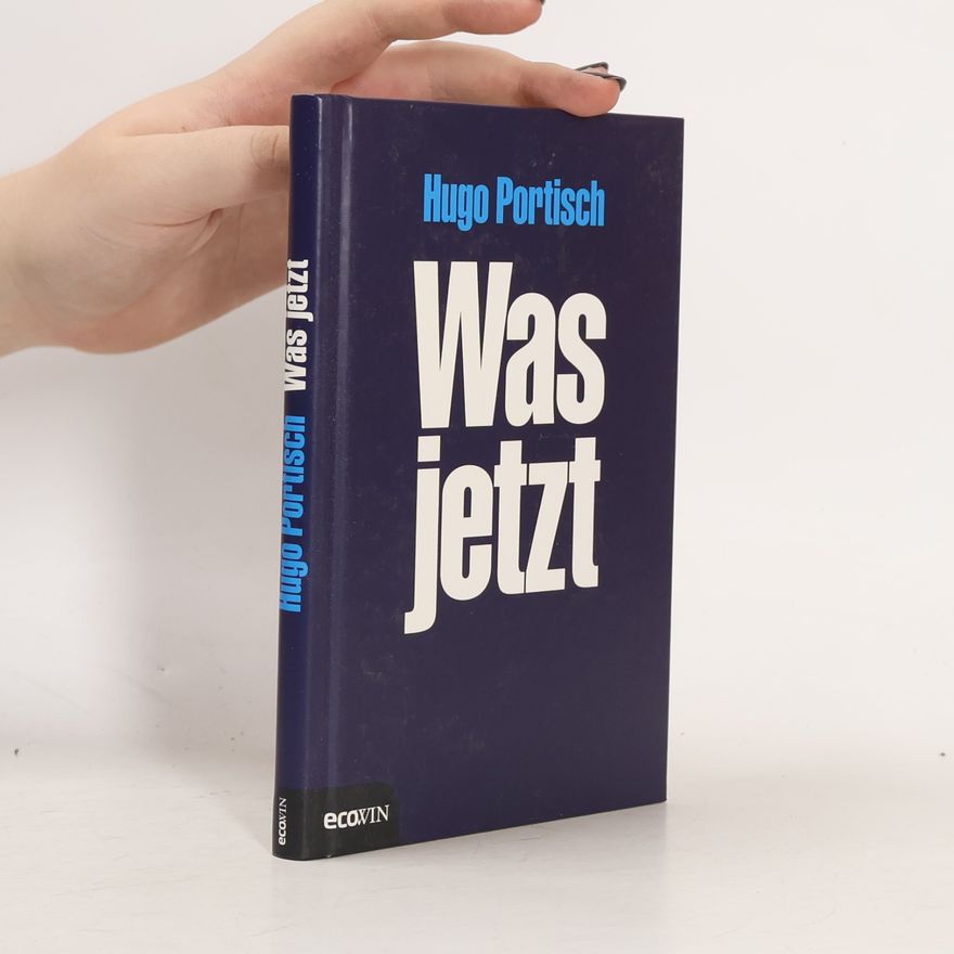 Hugo Portisch Was jetzt